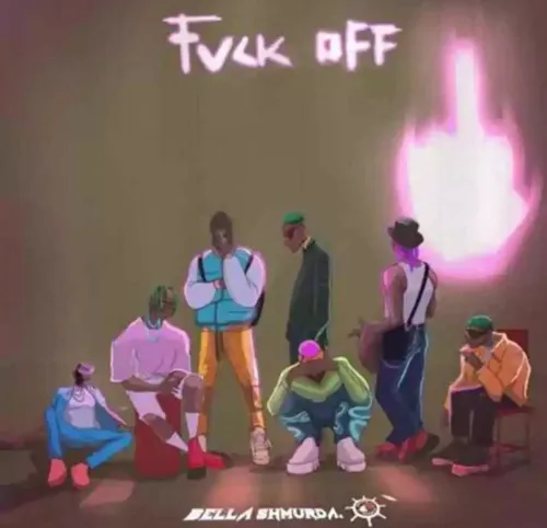 bella shmurda – fvck off sureloaded.com