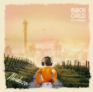 Abidoza – Black Child Album