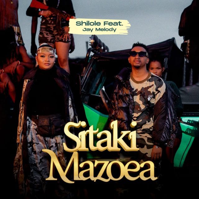 Shilole Ft Jay Melody – Sitaki Mazoea