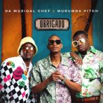 Da Muziqal Chef ft Murumba Pitch Kabza De Small – Obrigado
