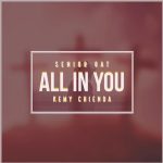 Senior Oat All In You ft. Kemy Chienda