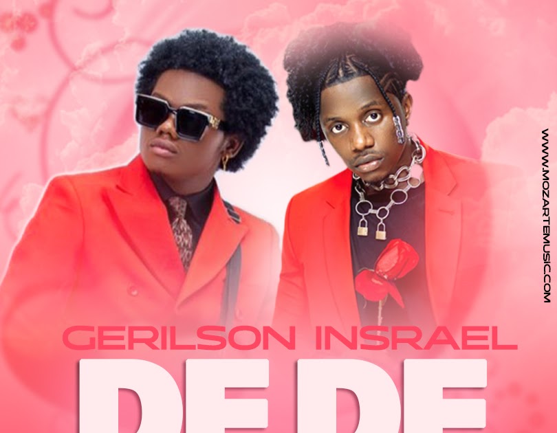 Gerilson Insrael ft Rayvanny – Dede