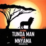Mnyama Anakuja Tunda Man