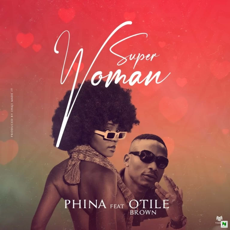 Phina Ft Otile Brown – Super Woman