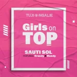 Sauti Sol ft Brandy Maina Maandy Girls On Top