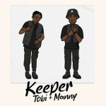 Tobi Manny – Keeper My Girl