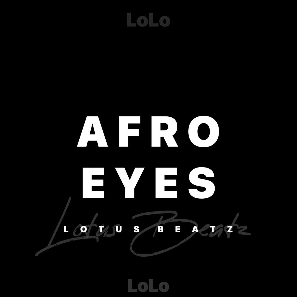 Lotus Beatz – Afro Eyes Afro Eyes