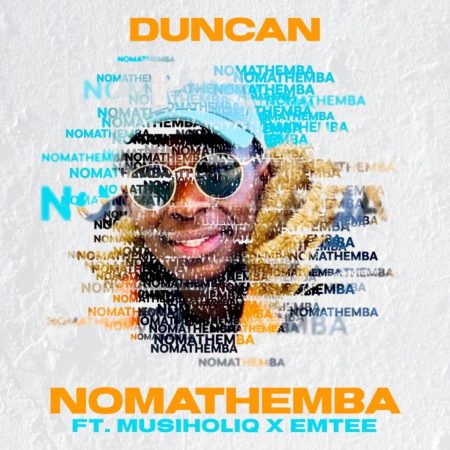 Duncan SA Nomathemba Ft. MusiholiQ Emtee 450x450 1