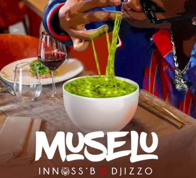 InnossB Ft Djizzo Muselu 640x581 1