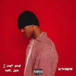 Kayode – I Dont Want Your Love