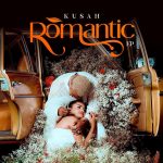 Kusah – Romantic EP
