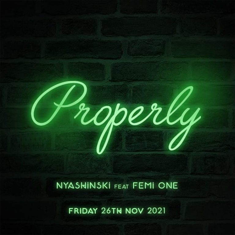Nyashinski – Properly Ft Femi One