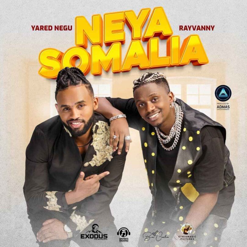 Yared Negu – Neya Somalia Ft. Rayvanny