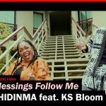 Chidinma – Blessings Follow Me Ft. KS Bloom Video