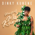 Dinky Kunene House of Makunene Album
