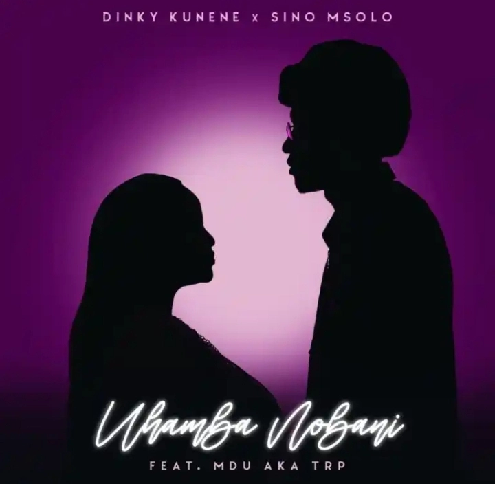 Dinky Kunene Sino Msolo – Uhamba Nobani Ft. MDU Aka TRP