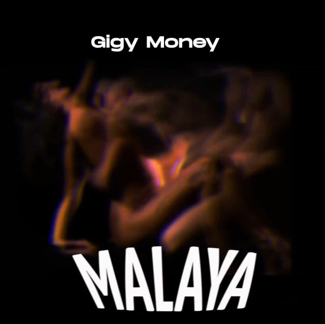 Gigy Money – Malaya
