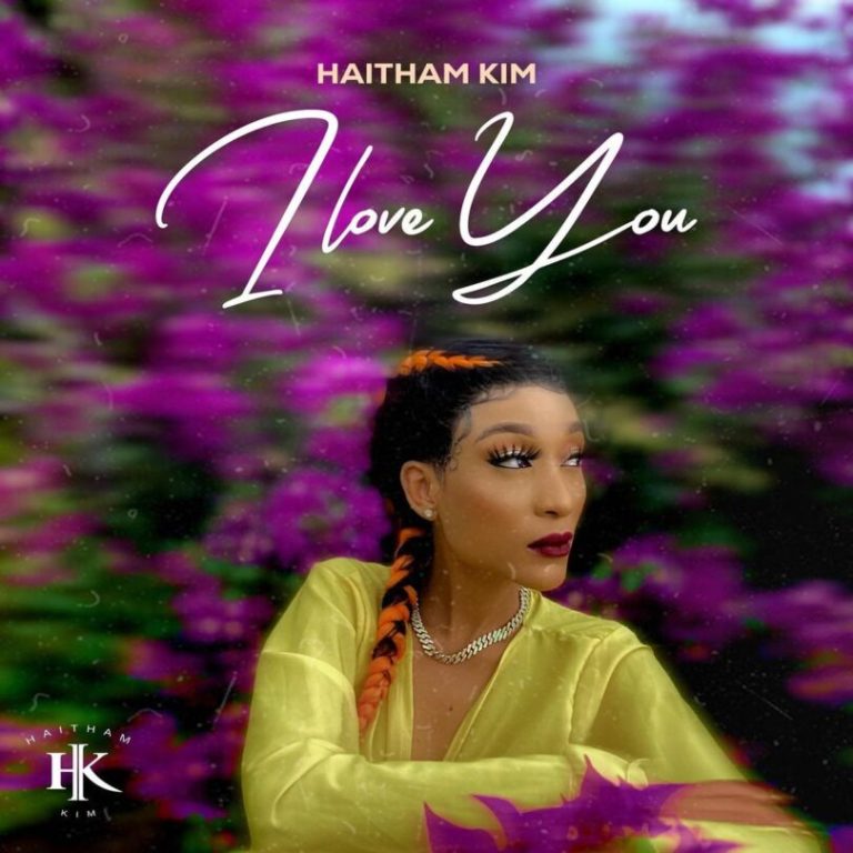 Haitham Kim – I Love You