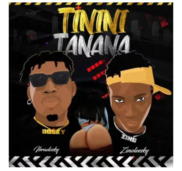 Ibradosky – Tinini Tanana Ft. Zinoleesky