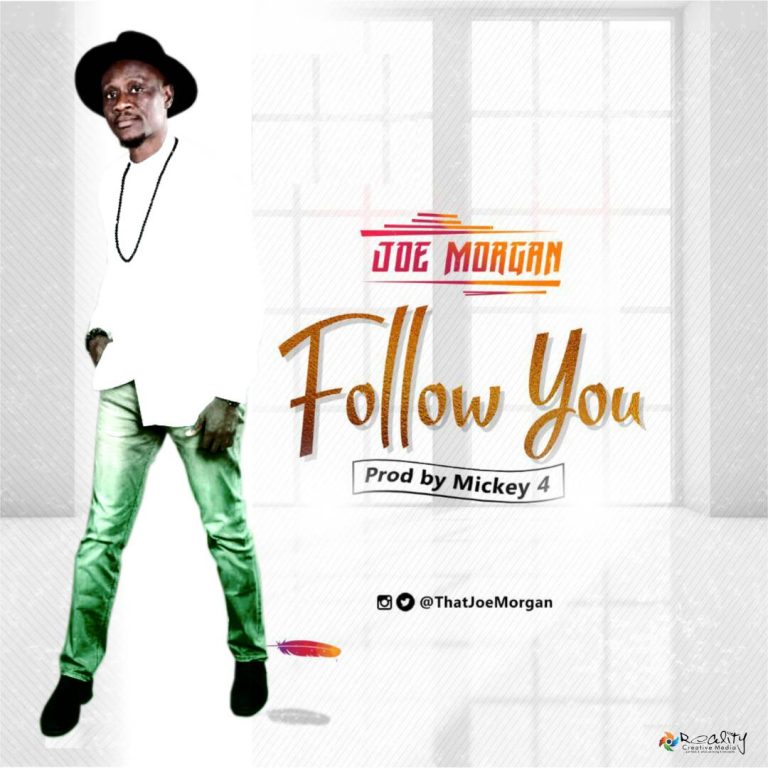 Joe Morgan – Follow You