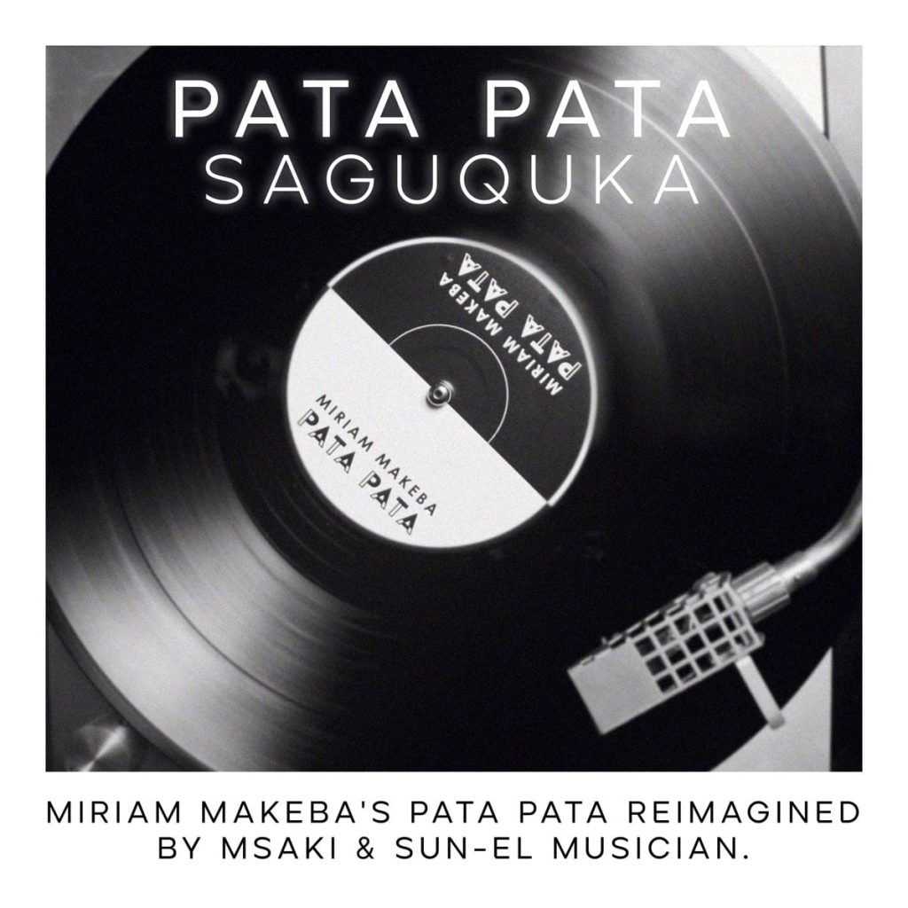 Msaki Sun EL Musician – Pata Pata Saguquka