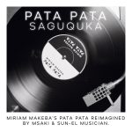 Msaki Sun EL Musician – Pata Pata Saguquka