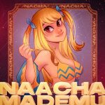 Nacha Naacha Mademu