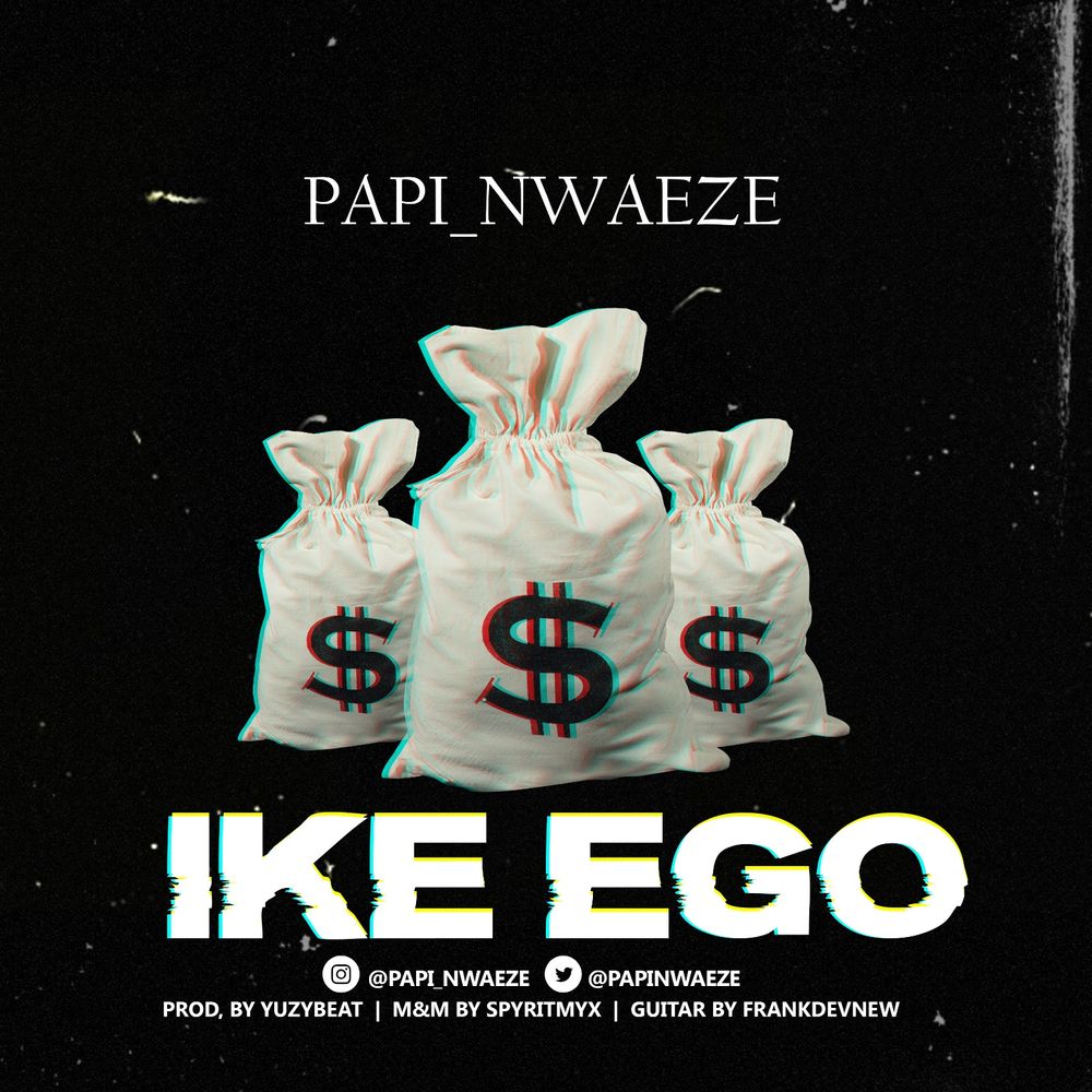 Papi Nwaeze Ike Ego