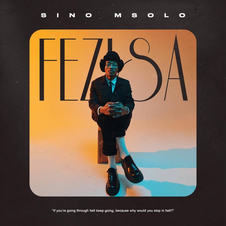 Sino Msolo Fezisa EP