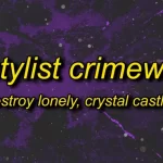 Destroy Lonely x Crimewave – No Stylist Speed Up (TikTok Song) nostylist destroy lonely