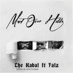2Baba – Mad Over Hills Ft. Larry Gaaga The Kabal Falz