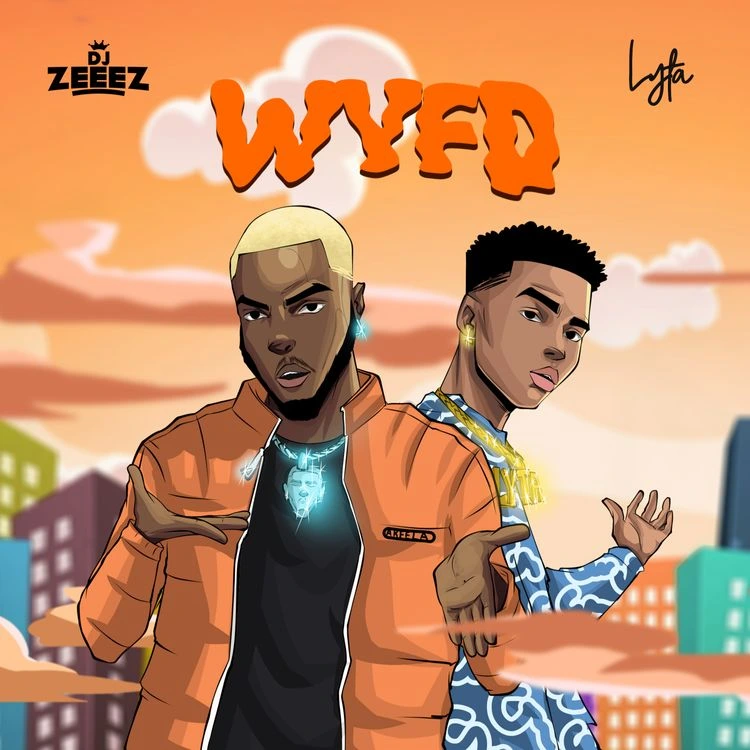 DJ Zeez WYFD ft Lyta