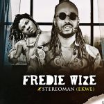 Frediewize State And Capital ft Stereoman