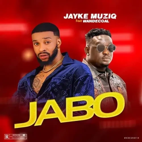 Jayke Jabo ft. Wande Coal