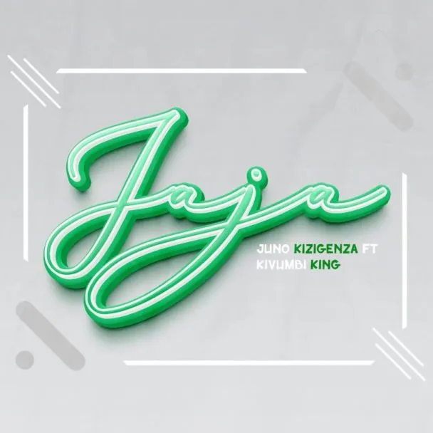 Juno Kizigenza – Jaja Ft Kivumbi King Juno Kizigenza – Jaja Ft Kivumbi King