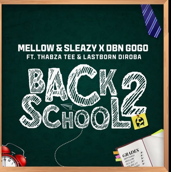 mellow sleazy back2school ft thabza tee lastborn diroba 2022 11 11 11 03 16 ubetoo