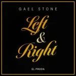 Gael Stone – Left & Right (TikTok Song)