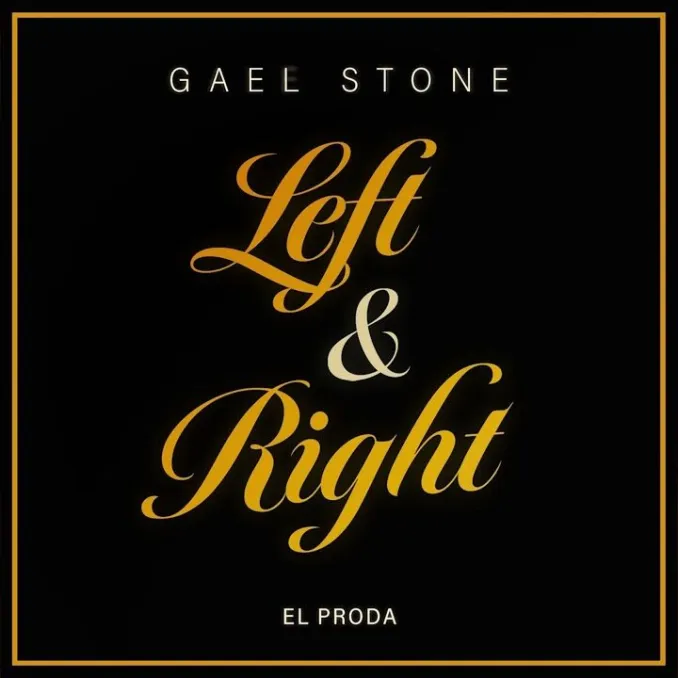 Gael Stone – Left & Right (TikTok Song)