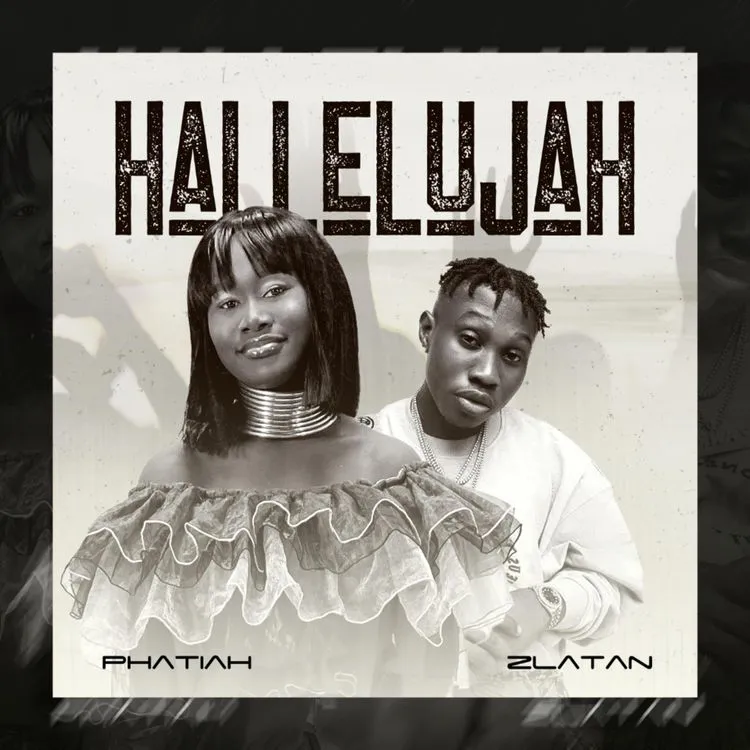 Phatiah Hallelujah ft Zlatan 1