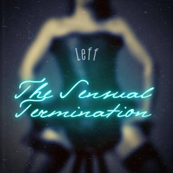 Leff – Some Kind Of Drunk