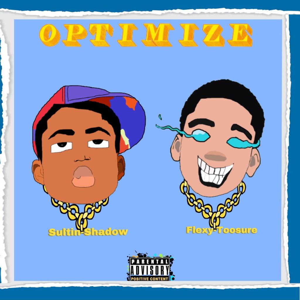 Sultin Shadow – Optimize Ft. Flexy Toosure