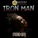 Rema – Iron Man