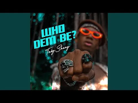 Toby Shang – Who Dem Be (Sped Up)