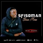 Sfisoman – Some more