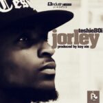 Teshieboi – Jorley