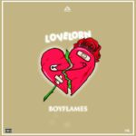 Boy Flames – Love Lorn Boy Flames – Love Lorn