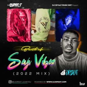 DJ OP Dot – Best Of Seyi Vibez