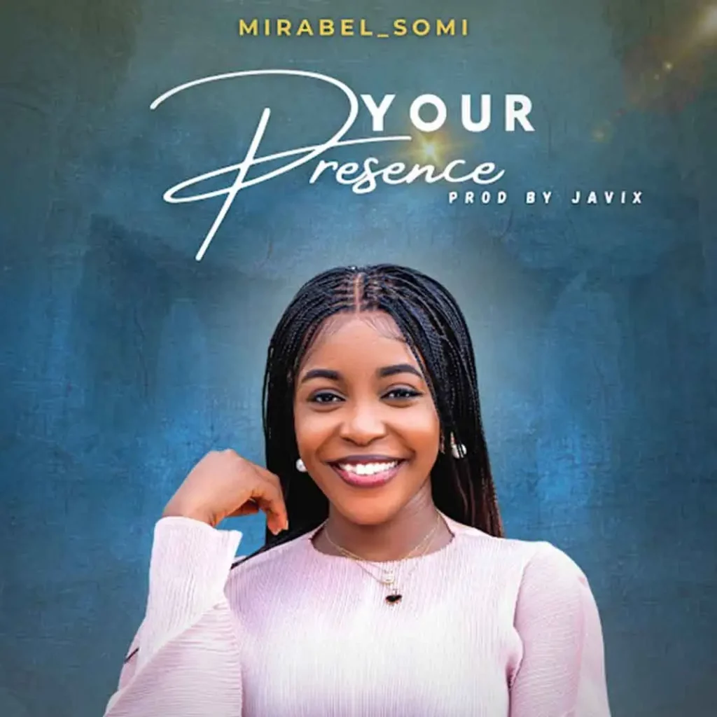 Mirabel Somi – Your Presence Mirabel Somi – Your Presence