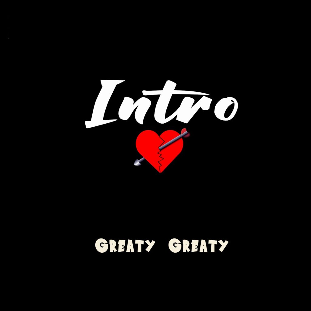 Greaty Greaty – Intro Greaty Greaty – Intro