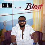 Chena – Blest